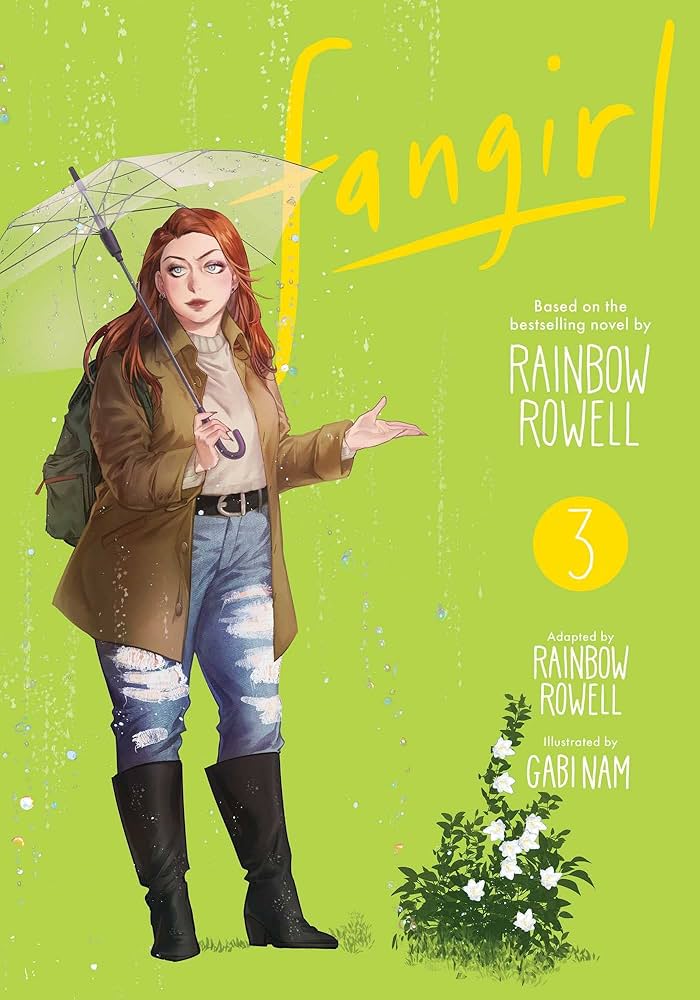 Fangirl 3 Fangirl Volume 3, by Rainbow Rowell, illustrations by Gabi Nam