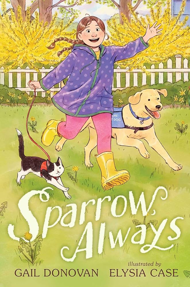 Sparrow, Always by Gail Donovan, Illustrated by Elysia Case