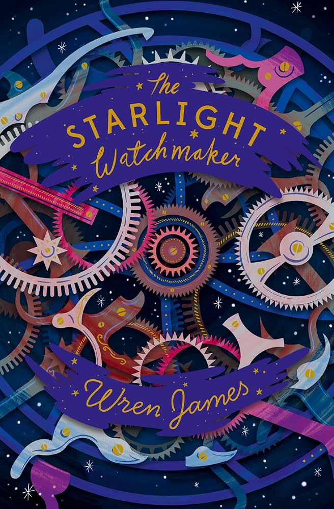 starlight Watchmaker the Starlight Watchmaker, by Wren James
