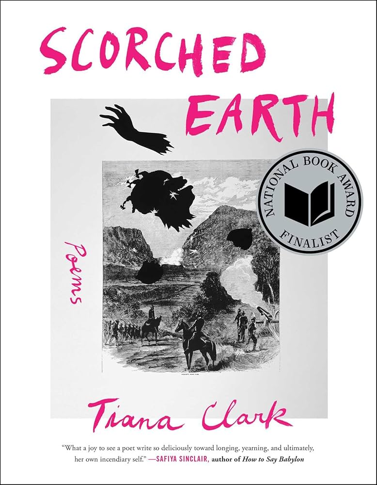 Scorched Earth, Poems by Tiana Clark