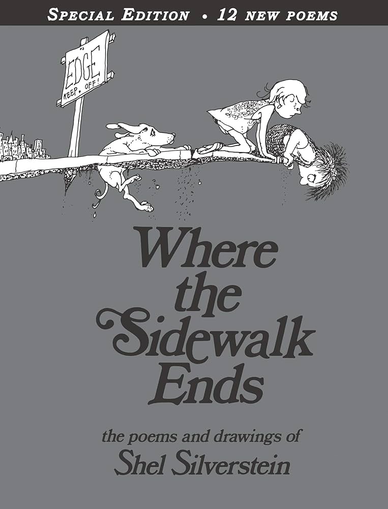 Where the Sidewalk Ends : The Poems and Drawings of Shel Silverstein