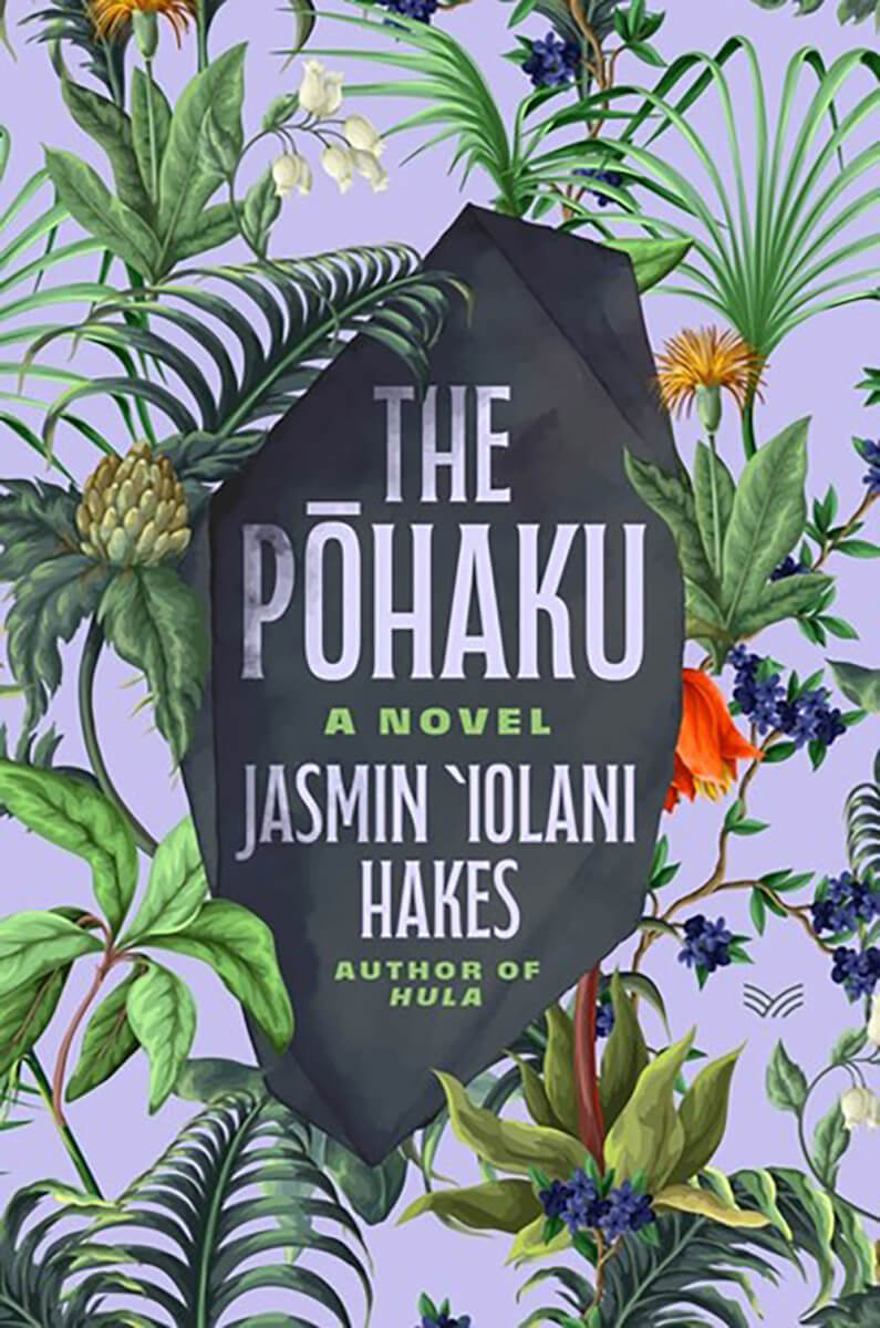 The Pohaku: a Novel, by Jasmin Iolani Hakes