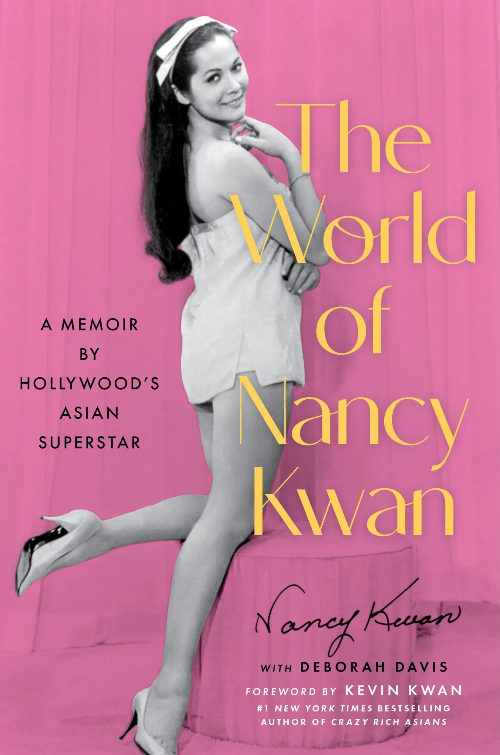 The World of Nancy Kwan: a Memoir by Hollywood's Asian Superstar, by Nancy Kwan with Deborah Davis