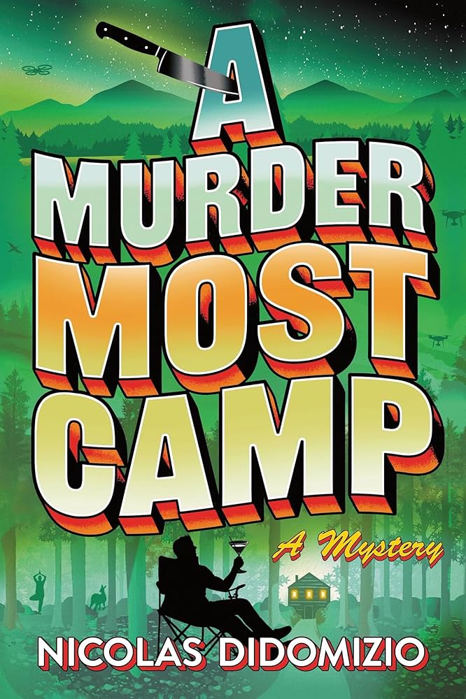 A Murder Most Camp A Murder Most Camp, by Nicolas Didomizio