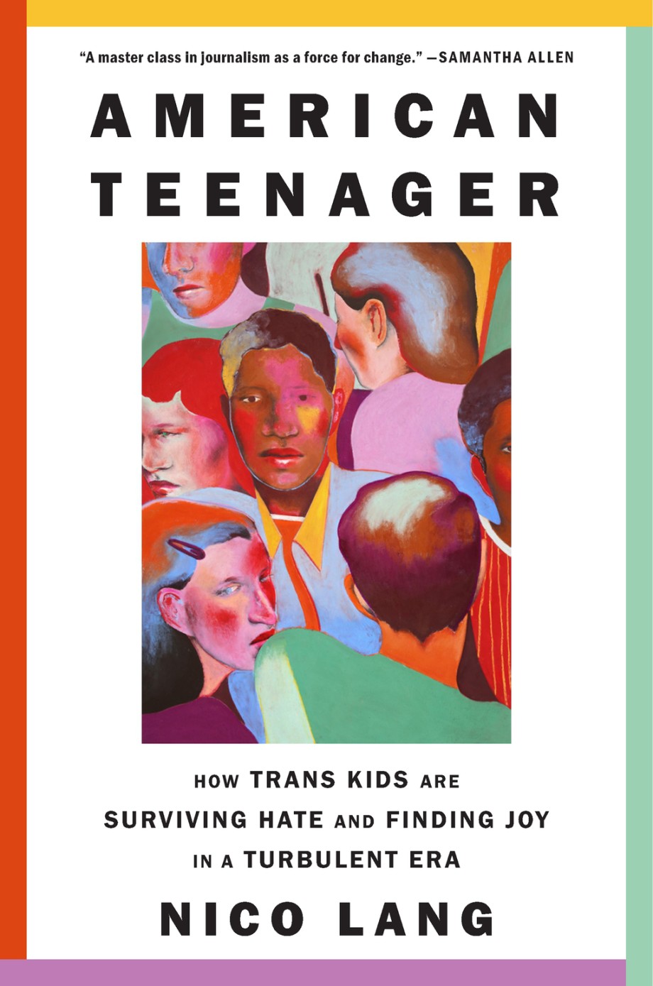 American Teenager American Teenager: How Trans Kids are Surviving Hate and Finding Joy in a Turbulent Era, by Nico Lang