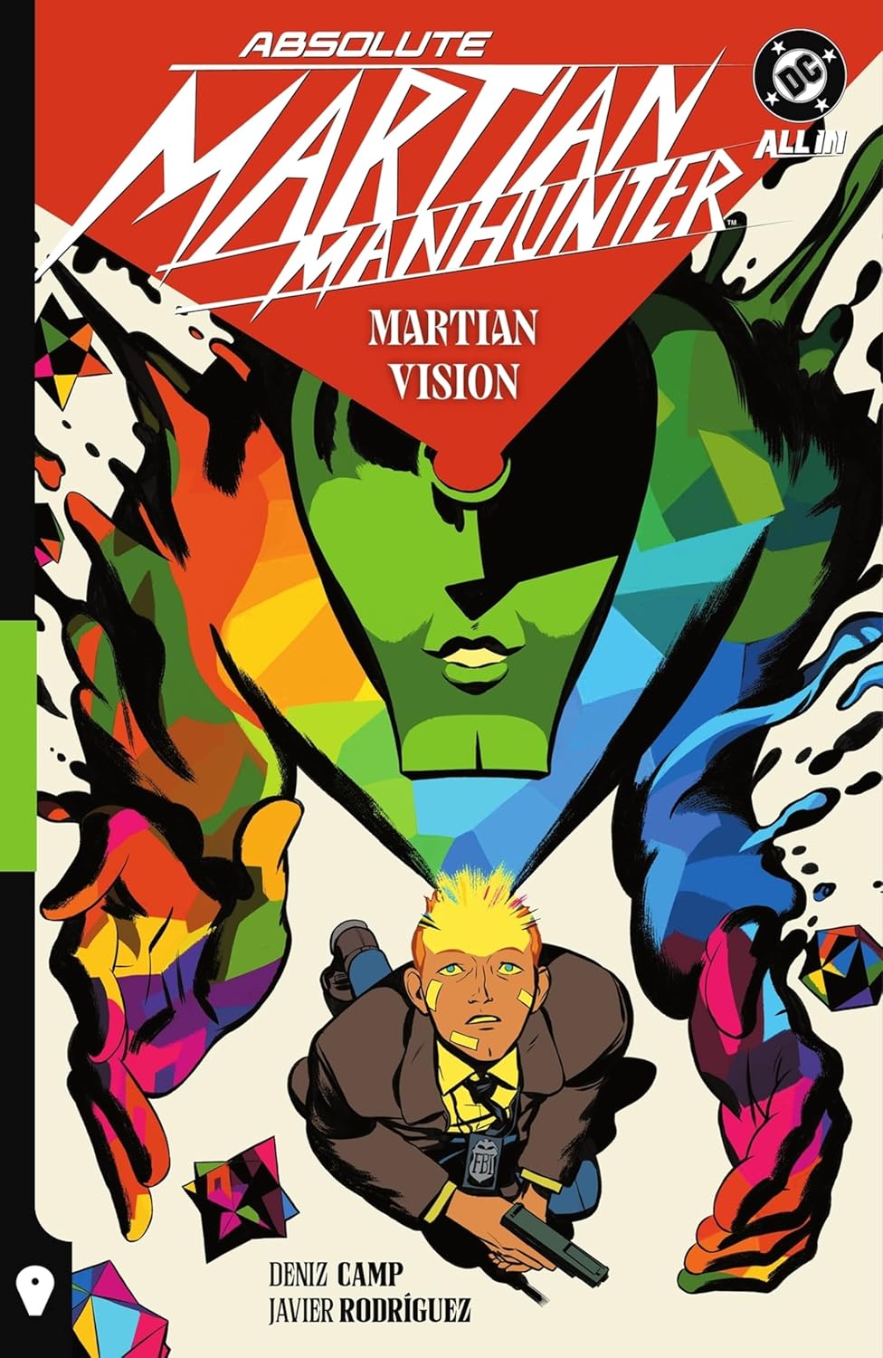 Absolute Martian Manhunter Absolute Martian Manhunter Volume 1: Martian Vision by Deniz Camp and Javier Rodriguez