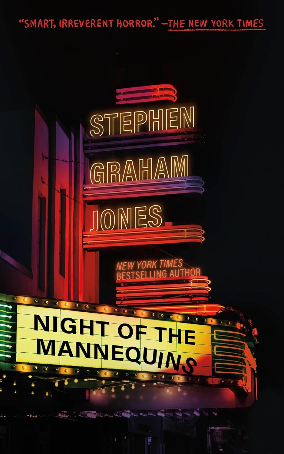 Night of the mannequins Night of the Mannequins, by Stephan Graham Jones