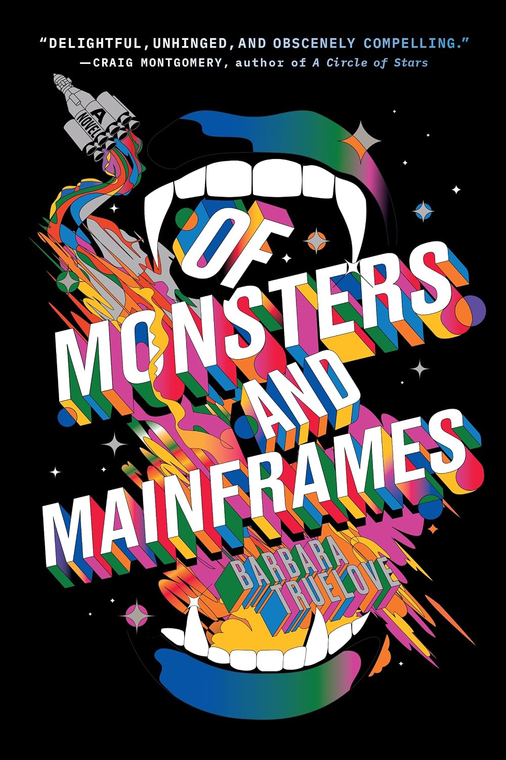 Of Monsters and Mainframes Of Monsters and Mainframes, by Barbara Truelove