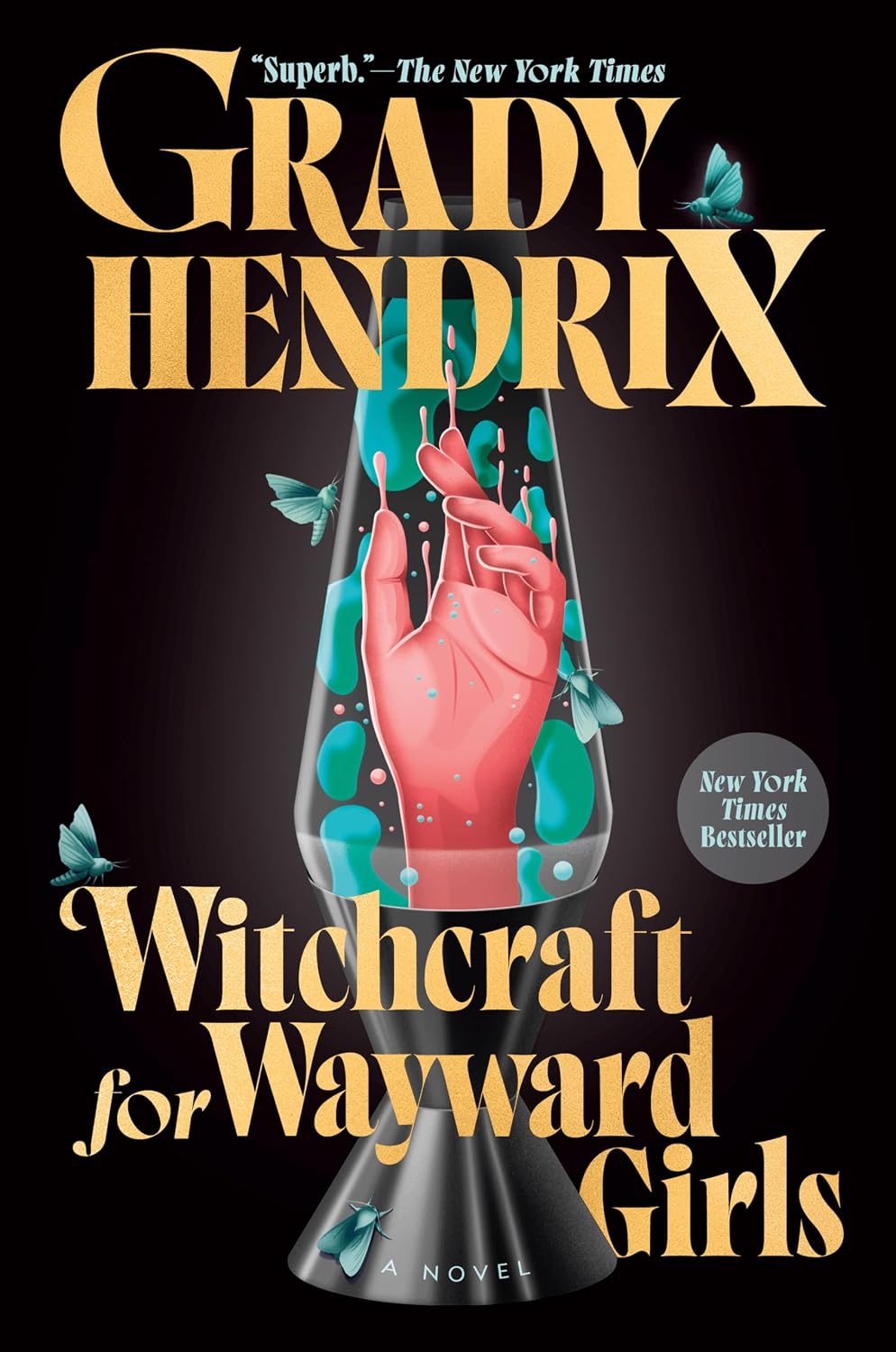 Witchcraft for Wayward Girls Witchcraft for Wayward Girls, by Grady Hendrix
